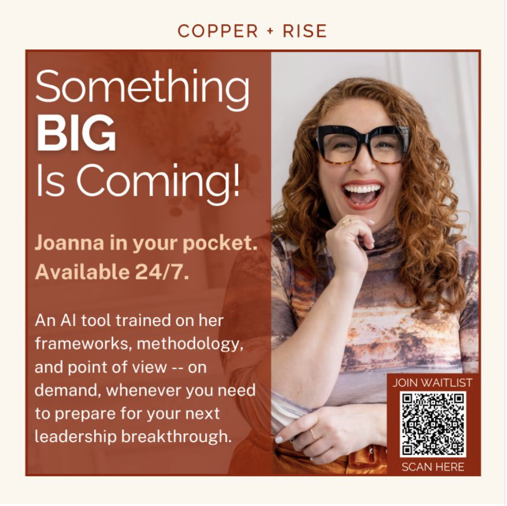 Copper + Rise marketing poster: 'Something BIG Is Coming! Joanna in your pocket. Available 24/7.' With a portrait of Joanna Lovering and a QR code linking to her waitlist.